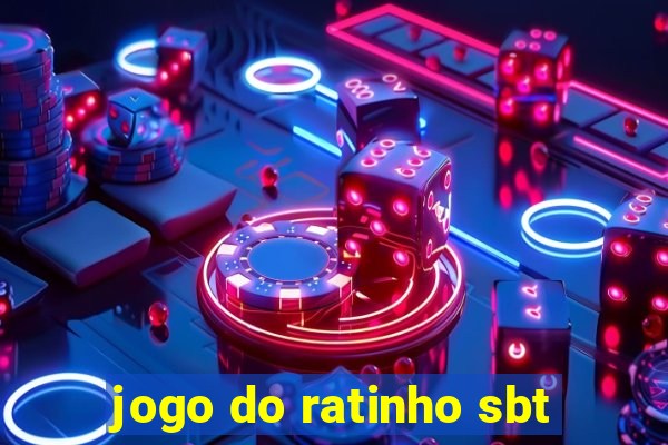 jogo do ratinho sbt